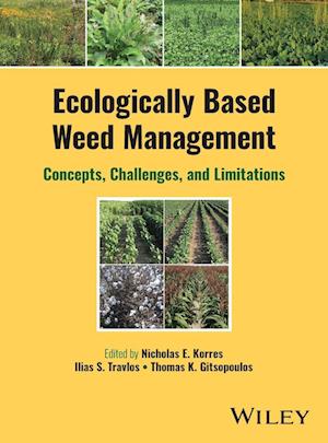 Ecologically-Based Weed Management: Concepts, Chal lenges, and Limitations