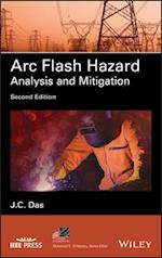 Arc Flash Hazard Analysis and Mitigation, Second Edition