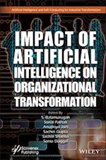 Artificial Intelligence and Its Impact on Organizational Transformation