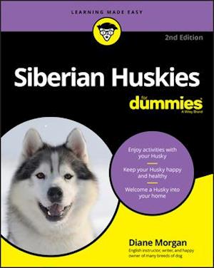 Siberian Huskies For Dummies, 2nd Edition