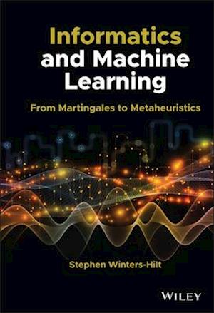 Informatics and Machine Learning – From Martingales to Metaheuristics
