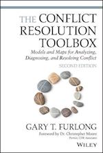 The Conflict Resolution Toolbox – Models and Maps for Analyzing, Diagnosing, and Resolving Conflict,  Second edition