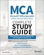 MCA Microsoft Office Specialist Complete Study Guide (Office 365 and Office 2019) – Word Exam MO– 100, Excel Exam MO–200, and PowerPoint Exam MO–300