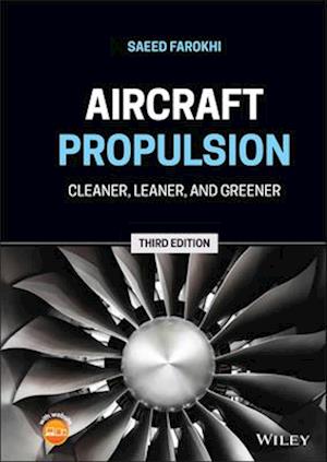 Aircraft Propulsion – Cleaner, Leaner, and Greener  3rd Edition
