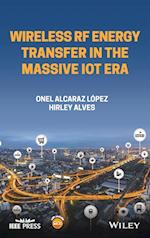 Wireless RF Energy Transfer in the Massive IoT Era