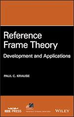 Reference Frame Theory – Development and Applications