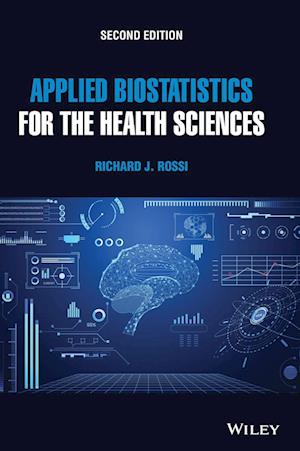 Applied Biostatistics for the Health Sciences