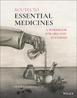Routes to Essential Medicines – A Workbook for Organic Synthesis