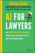 AI For Lawyers – How Artificial Intelligence is Adding Value, Amplifying Expertise, and Transforming Careers