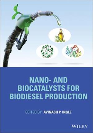Nano– and Biocatalysts for Biodiesel Production