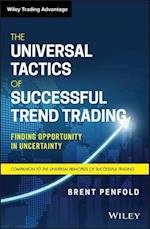 The Universal Tactics of Successful Trend Trading – Finding Opportunity in Uncertainty