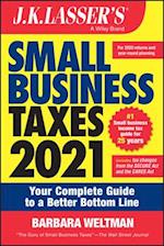 J.K. Lasser's Small Business Taxes 2021