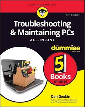 Troubleshooting & Maintaining PCs All–in–One For Dummies, 4th Edition