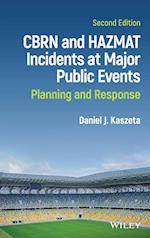 CBRN and Hazmat Incidents at Major Public Events –  Planning and Response, Second Edition