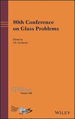 80th Conference on Glass Problems, Ceramic Transactions Volume 268