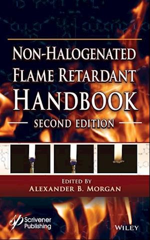 The Non–halogenated Flame Retardant Handbook, Second Edition