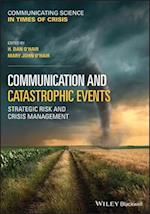 Communication and Catastrophic Events – Strategic  Risk and Crisis Management