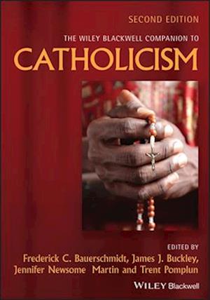 The Wiley Blackwell Companion to Catholicism