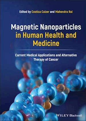 Magnetic Nanoparticles in Human Health and Medicine