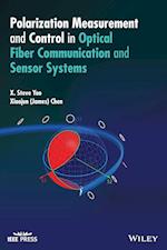 Polarization Measurement and Control in Optical Fiber Communication and Sensor Systems