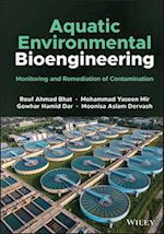 Aquatic Environmental Bioengineering: Monitoring a nd Remediation of Contamination