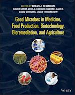 Good Microbes in Medicine, Food Production, Biotechnology, Bioremediation, and Agriculture