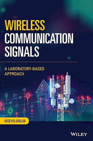Wireless Communication Signals – A Laboratory–based Approach