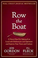 Row the Boat – A True Story with Principles and Lessons to Transform Your Culture