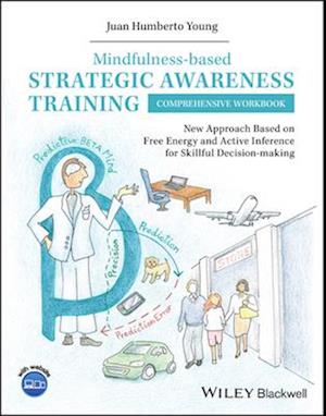 Mindfulness-based Strategic Awareness Training Comprehensive Workbook