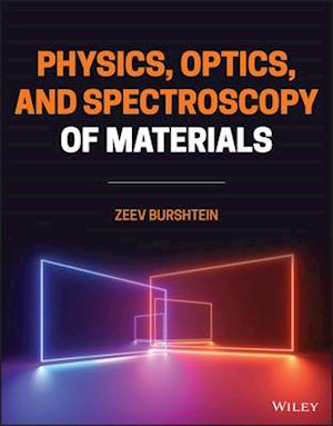 Physics, Optics, and Spectroscopy of Materials