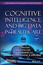 Cognitive Intelligence and Big Data in Healthcare