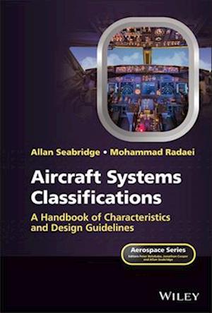 Aircraft Systems Classifications: A Handbook of Characteristics and Design Guidelines