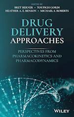 Drug Delivery Approaches – Perspectives from Pharmacokinetics and Pharmacodynamics