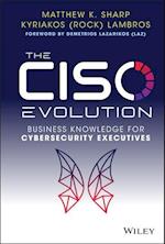 The CISO Evolution: Business Knowledge for Cyberse curity Executives
