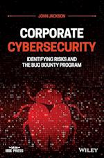 Corporate Cybersecurity – Identifying Risks and the Bug Bounty Program