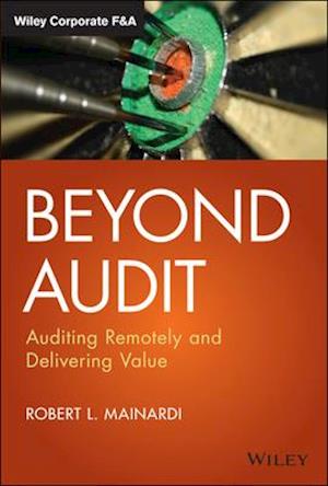 Beyond Audit – Auditing Remotely and Delivering Value