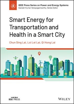 Smart Energy for Transportation and Health in a Smart City