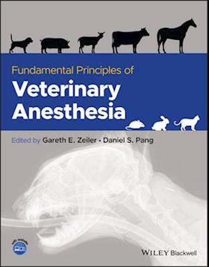 Fundamental Principles of Veterinary Anesthesia