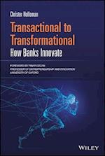 Transactional to Transformational – How Banks Innovate