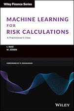 Machine Learning for Risk Calculations – A Practitioner's View