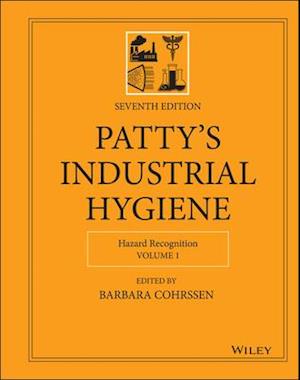 Patty's Industrial Hygiene, Volume 1