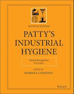 Patty's Industrial Hygiene, Volume 1