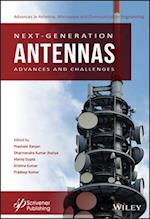 Next–Generation Antennas – Advances and Challenges