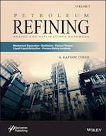 Petroleum Refining – Mechanical Separations, Distillation, Packed Towers, Liquid–Liquid Extraction, Process Safety Incidents