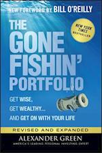 The Gone Fishin' Portfolio – Get Wise, Get Wealthy ...and Get on With Your Life, Second Edition