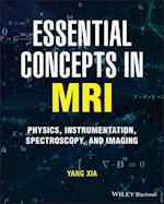 Essential Concepts in MRI