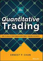 Quantitative Trading – How to Build Your Own Algorithmic Trading Business, Second Edition
