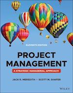 Project Management – A Managerial Approach, Eleventh Edition