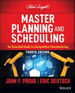 Master Planning and Scheduling – An Essential Guide to Competitive Manufacturing, Fourth Edition
