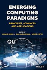 Emerging Computing Paradigms – Principles, Advances and Applications